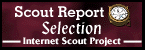Scout Report Selection